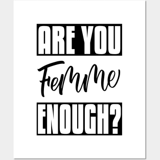 Are You Femme Enough? Posters and Art